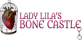 Lady Lila's Bone Castle